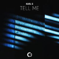 Karl G - Tell Me