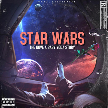 Bible Lil-E-Locced Insane - Star Wars the Dove a Baby Yoda Story (Explicit)