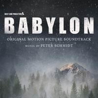 Peter Schmidt - Babylon (Original Motion Picture Soundtrack)