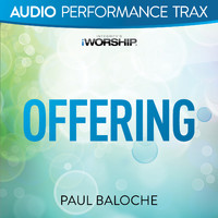 Paul Baloche - Offering (Audio Performance Trax)