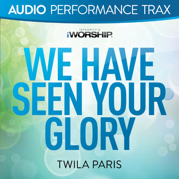 Twila Paris - We Have Seen Your Glory (Audio Performance Trax)