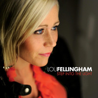 Lou Fellingham - Step Into the Light