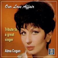 Alma Cogan - Our Love Affair
