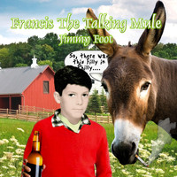 Jimmy Foot - Francis the Talking Mule