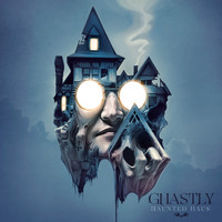 Ghastly - Haunted Haus (Explicit)