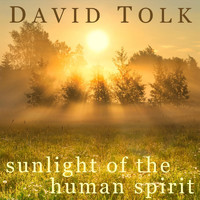David Tolk - Sunlight of the Human Spirit
