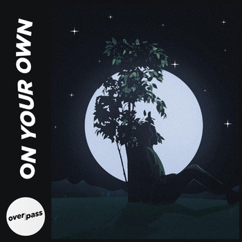 Overpass - On Your Own