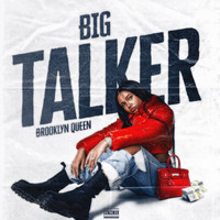 Brooklyn Queen - Big Talker