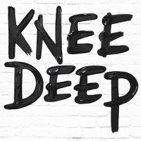 Lydia - Knee Deep (Explicit)