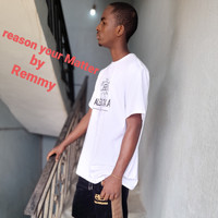 Remmy - Reason Your Matter