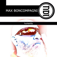 Max Boncompagni - Humanity