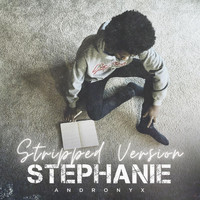 Andronyx - Stephanie (Stripped Version)