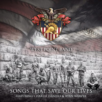 West Point Band - Songs That Save Our Lives