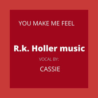 Cassie - You Make Me Feel