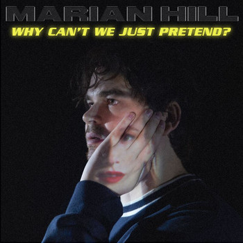 Marian Hill - why can't we just pretend? (Explicit)