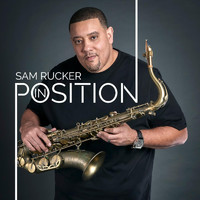 Sam Rucker - In Position
