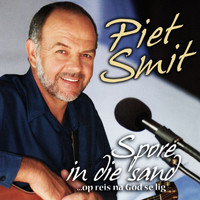 Piet Smit - Spore In Die Sand (Op Reis Na God Se Lig)