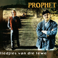Prophet - Liedjies Van Die Lewe
