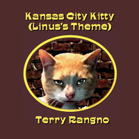 Terry Rangno - Kansas City Kitty (Linus's Theme)