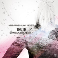Melbourne Bounce Project - Truth (Tomi&Naina Remix)
