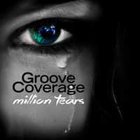 Groove Coverage - Million Tears