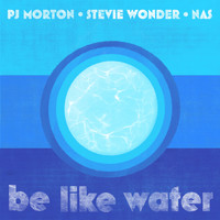 PJ Morton - Be Like Water (feat. Stevie Wonder & Nas)