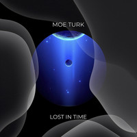 Moe Turk - Lost In Time