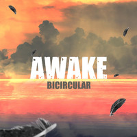 Bicircular - Awake