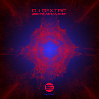 DJ Dextro - Desparasitante EP
