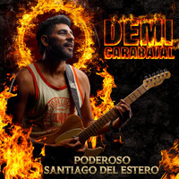 Demi Carabajal - Poderoso Santiago del Estero