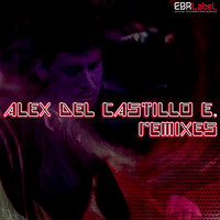 Alex Del Castillo E. - Remixes