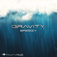 Gravity - Breezy