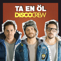 Discocrew - Ta en öl (Explicit)