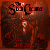 The Sixth Chamber - Red Death Masquerade
