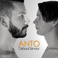 Anto - Debout l'amour
