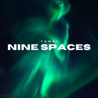 Tambi - Nine Spaces