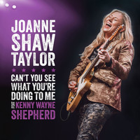 Joanne Shaw Taylor feat. Kenny Wayne Shepherd - Can’t You See What You’re Doing To Me (Live)