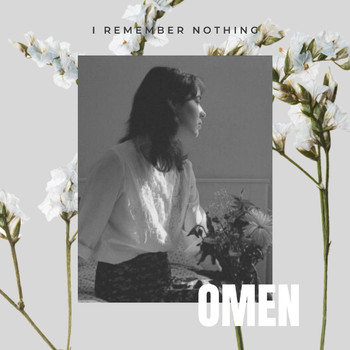 Omen - I Remember Nothing (Explicit)