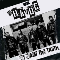 The Havoc - We Want the Truth