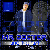 Mr. Doctor - Doc Holiday (Explicit)