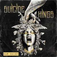 Suicide Kings - War Chief (Explicit)
