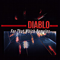 Diablo - For That Which Remains