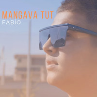 Fabio - Mangava Tut