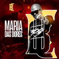 Bc - Maria das Dores (Explicit)
