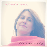 Joanna Finnis - Take Me Away
