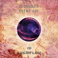 D. Diggler - Event 201
