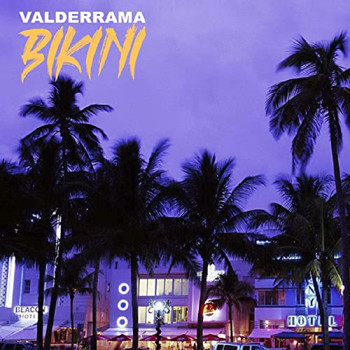 Valderrama - Bikini (Explicit)