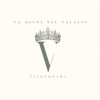 Valderrama - La Reina del Palacio (Explicit)