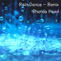 Rhonda Head - Rain Dance (Remix)