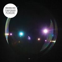 Simian Mobile Disco - Temporary Pleasure (iTunes Bonus Version)